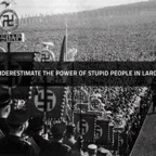 Nazis-power-of-people-stupid.png