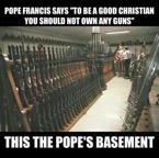 Guns-Pope-antigun-has-an-armory.jpg